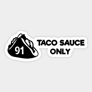 TACO SAUCE ONLY Decal Sticker taco bell stickers taco bell planner stickers food stickers Toyota Tacoma Sticker